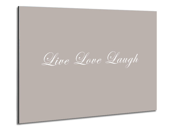 Love Quote Live Love Laugh 2 Beige Metal Print