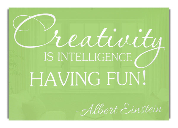 Albert Einstein Creativity Is Intelligence Lime Green
