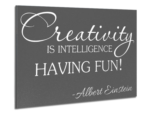 Motivationszitat Albert Einstein Kreativität ist Intelligenz Grau