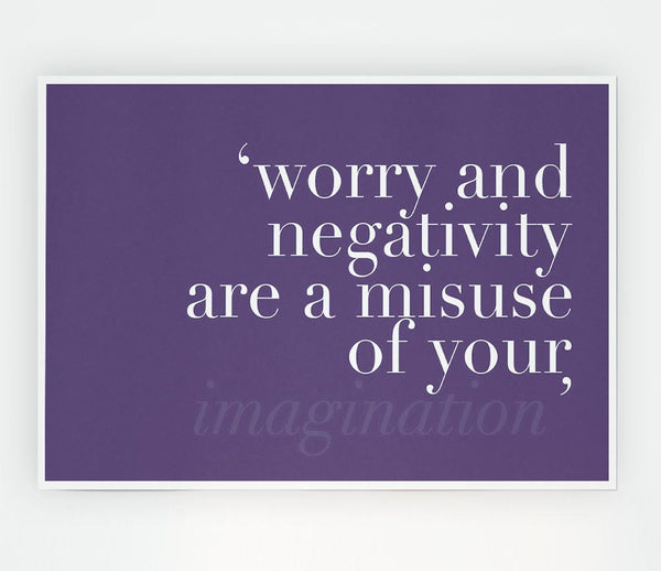 Dont Misuse Your Imagination Lilac Print Poster Wall Art