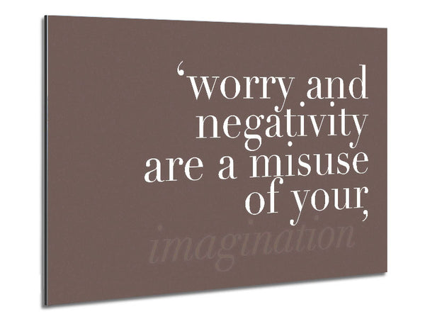 Dont Misuse Your Imagination Beige Metal Print