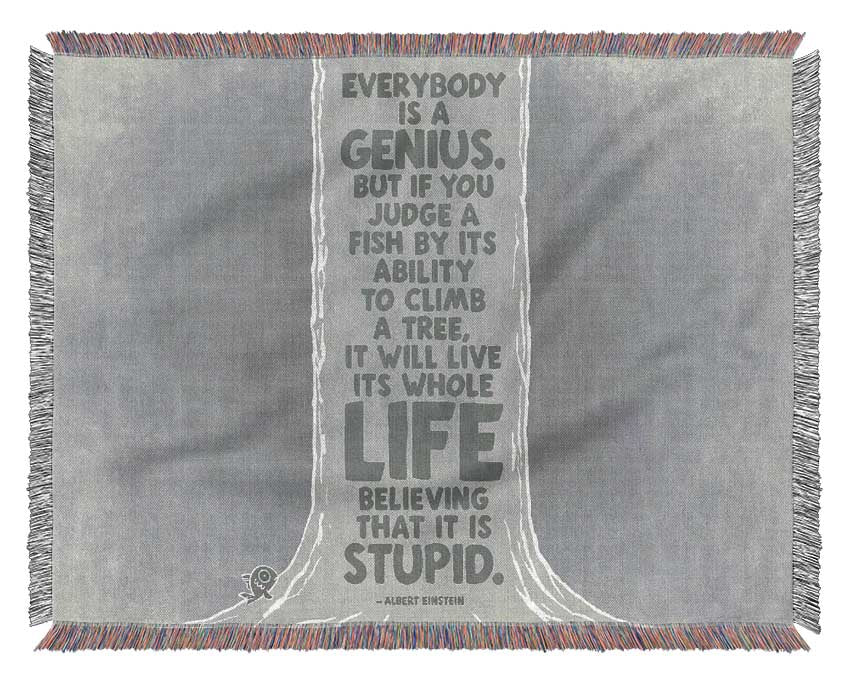 Motivational Quote Albert Einstein Everybody Is A Genius Grey Woven Blanket