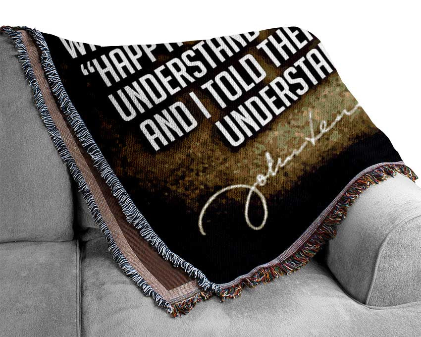 Motivational Quote Music Quote John Lennon Happy Woven Blanket