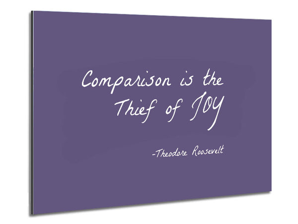 Theodore Roosevelt Comparison Is The Thief Of Joy Lilac Metal Print