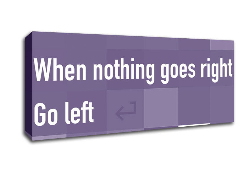 Picture of Funny Quote When Nothing Goes Right Lilac Panoramic Canvas Wall Art