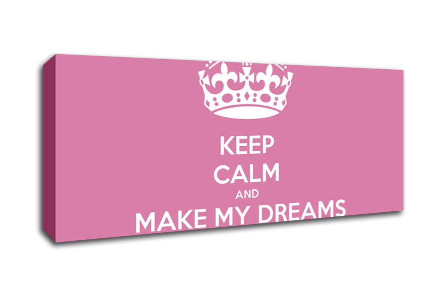 Picture of Keep Calm Make Your Dreams Come True Pink Panoramic Canvas Wall Art