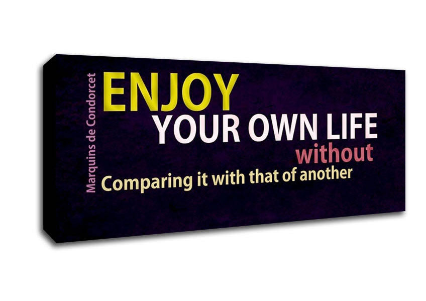 Picture of Famous Quote Enjoy Your Own Life Panoramic Canvas Wall Art