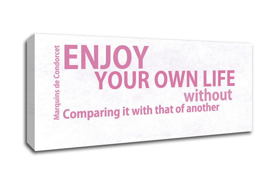 Picture of Famous Quote Enjoy Your Own Life Pink Panoramic Canvas Wall Art