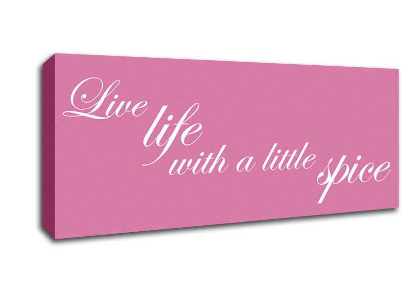 Picture of Kitchen Quote Live Life With A Little Spice Pink Panoramic Canvas Wall Art