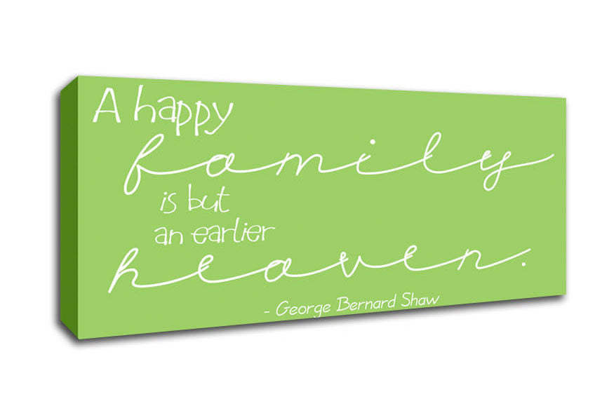 Picture of Famous Quote George Bernard Shaw A Happy Family Lime Green Panoramic Canvas Wall Art
