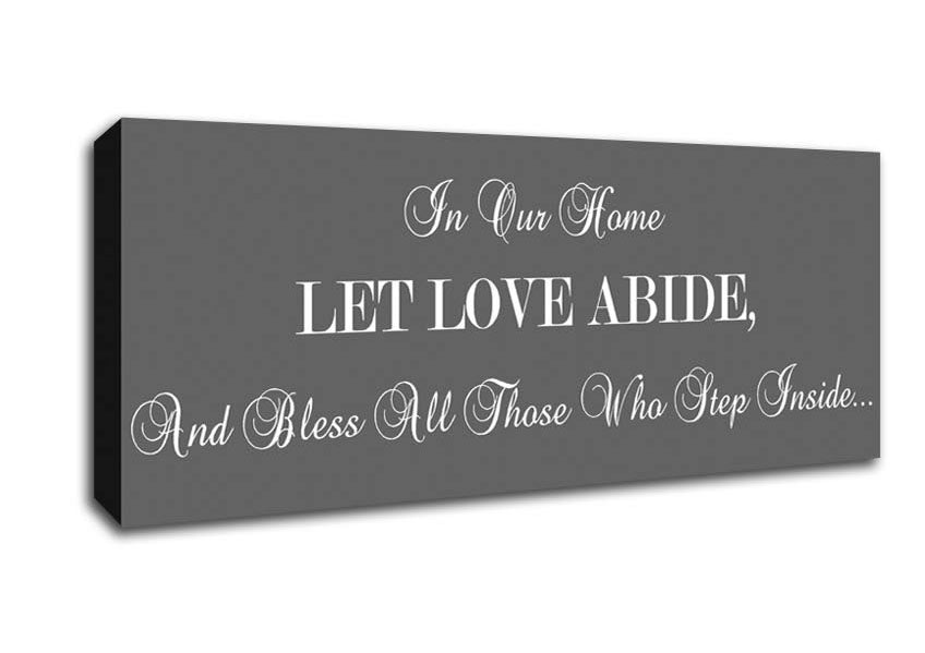 Picture of Love Quote In Our Home Let Love Abide Grey Panoramic Canvas Wall Art