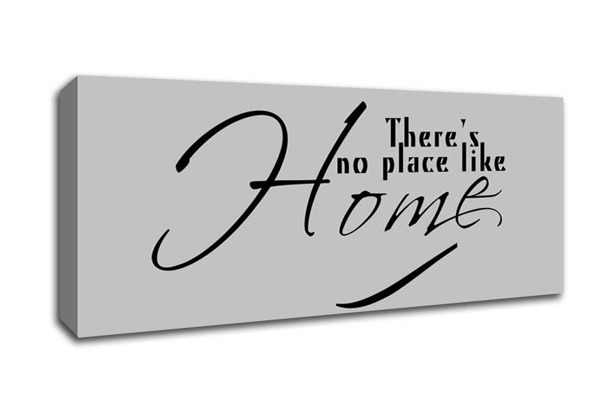 Picture of Home Quote Theres No Place Like Home Grey Panoramic Canvas Wall Art