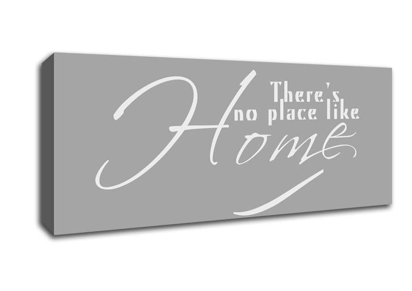 Picture of Home Quote Theres No Place Like Home Grey White Panoramic Canvas Wall Art