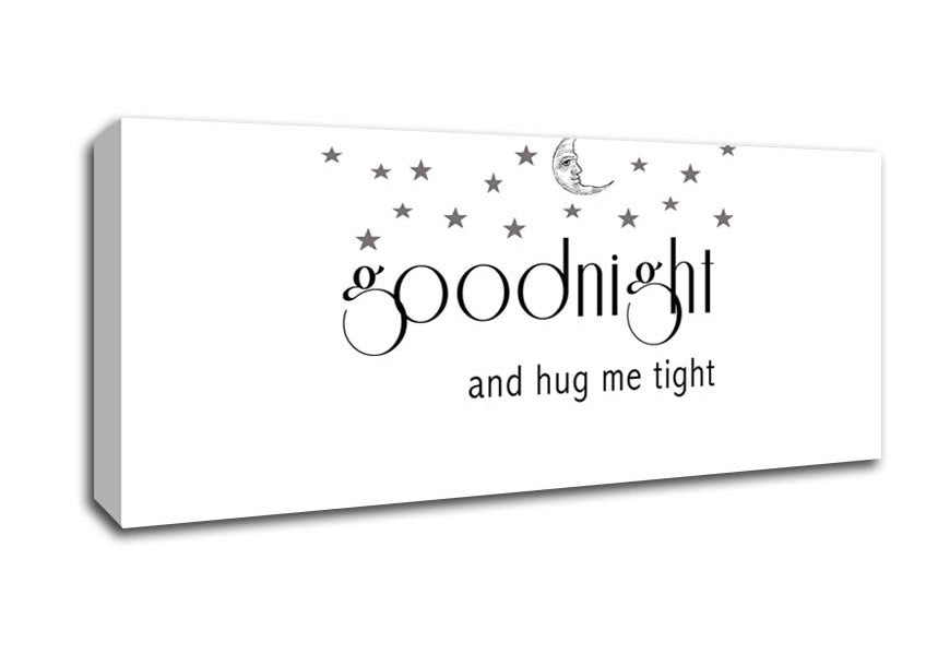 Picture of Girls Room Quote Good Night And Hug Me Tight White Panoramic Canvas Wall Art