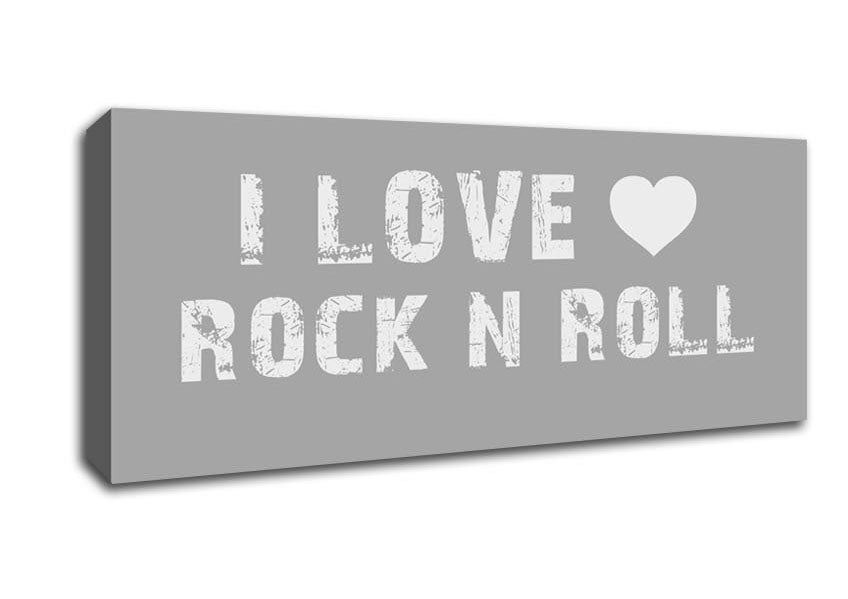 Picture of Music Quote I Love Rock N Roll Grey White Panoramic Canvas Wall Art