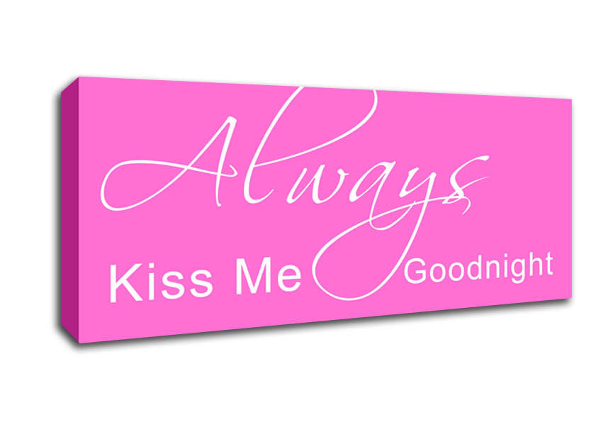 Picture of Love Quote Always Kiss Me Goodnight 2 Vivid Pink Panoramic Canvas Wall Art