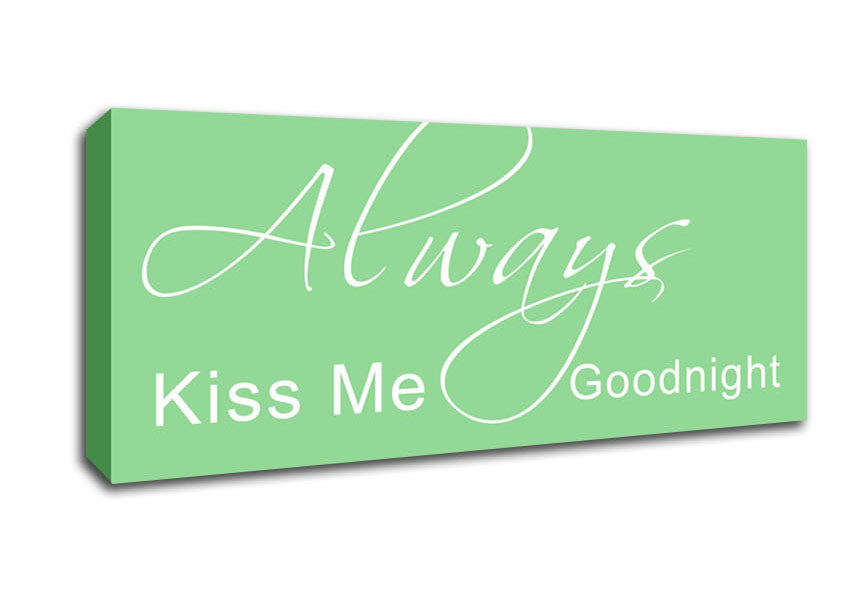 Picture of Love Quote Always Kiss Me Goodnight 2 Green Panoramic Canvas Wall Art