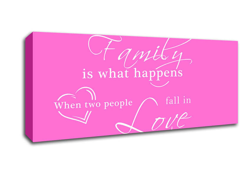 Picture of Family Quote Family Is What Happens Vivid Pink Panoramic Canvas Wall Art