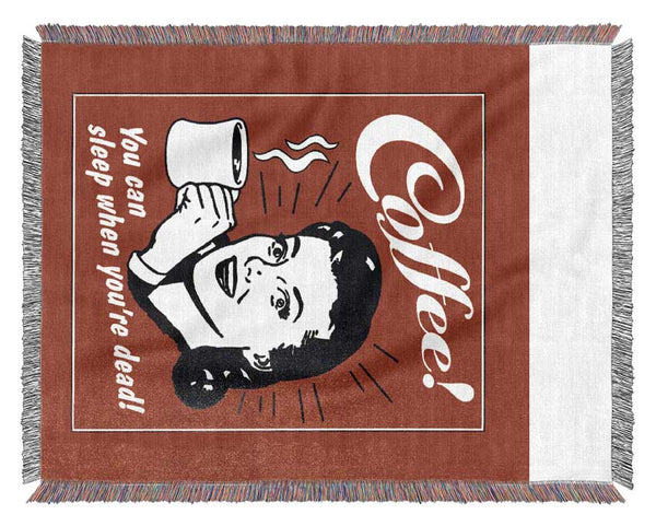 Coffee You Can Sleep Woven Blanket