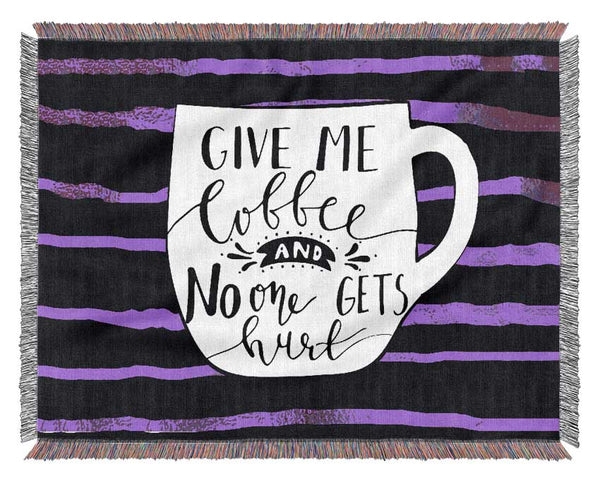 Give Me Coffee Woven Blanket