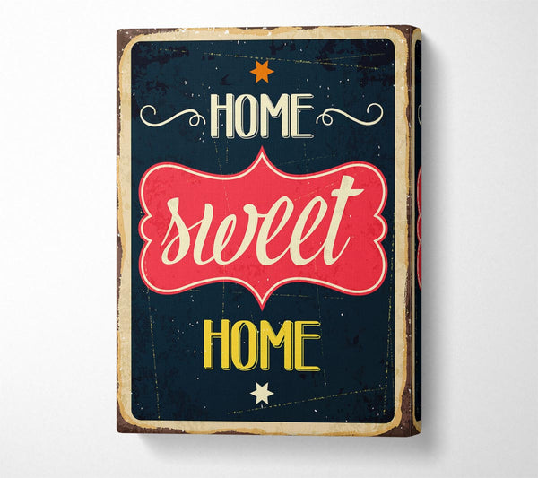  A Canvas Print of Home Sweet Home 3 Canvas Print