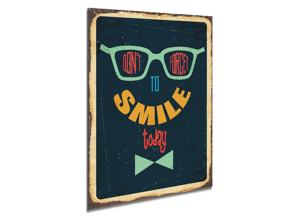 Don't Forget To Smile Metal Print