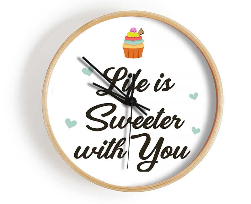 Life Is Sweeter With You Clock - Wallart-Direct UK