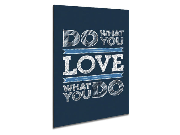 Do What You Love 1 Metal Print