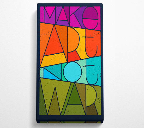 Mach Kunst, nicht Krieg