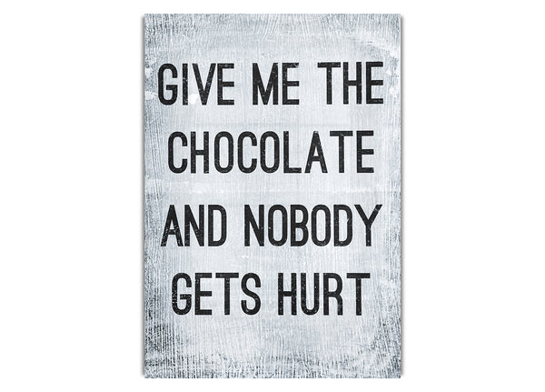 Give Me The Chocolate