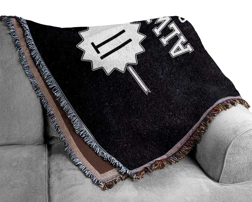 It Always Seems Impossible 2 Woven Blanket