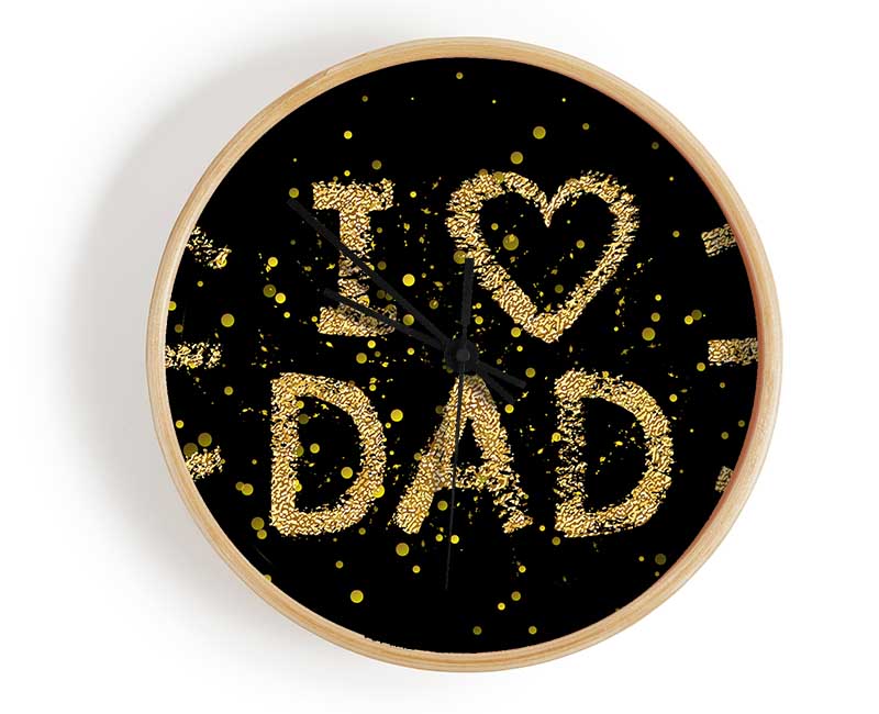 I Love Dad Clock - Wallart-Direct UK