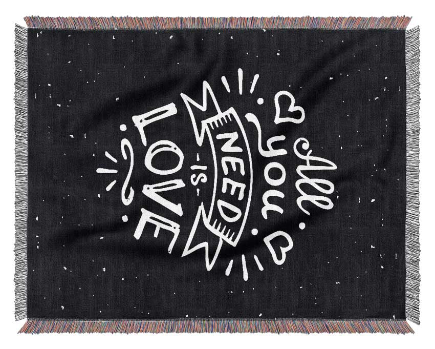 All You Need Is Love 1 Woven Blanket