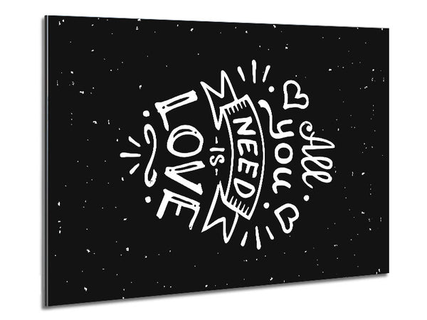 All You Need Is Love 1 Metal Print