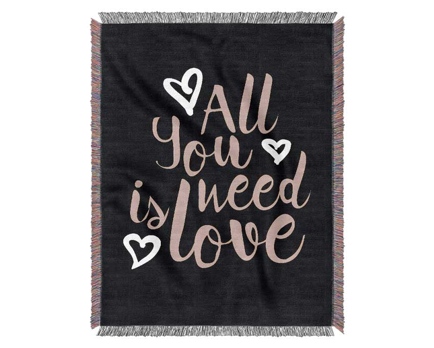 All You Need Is Love 2 Woven Blanket