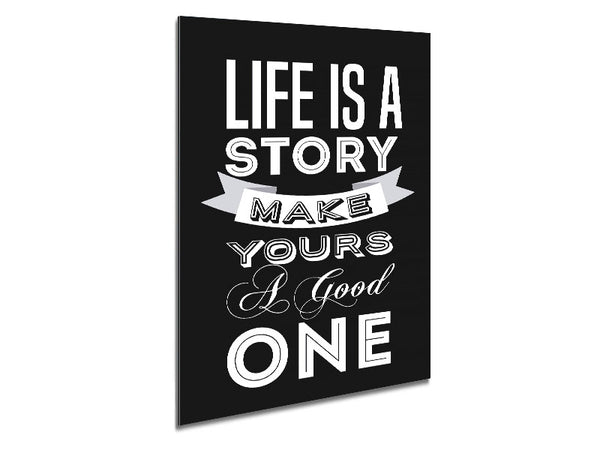 Life Is A Story Metal Print