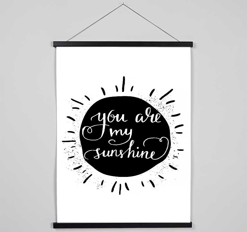 You Are My Sunshine Hanging Poster - Wallart-Direct UK