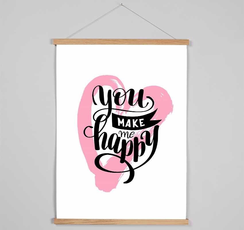 You Make Me Happy 1 Hanging Poster - Wallart-Direct UK
