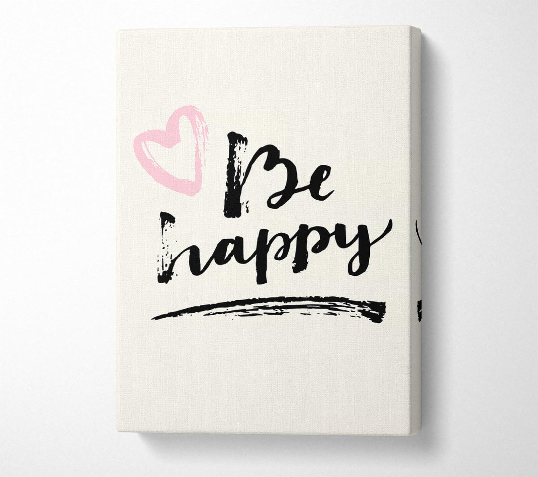  A Canvas Print of Be Happy 1 Canvas Art