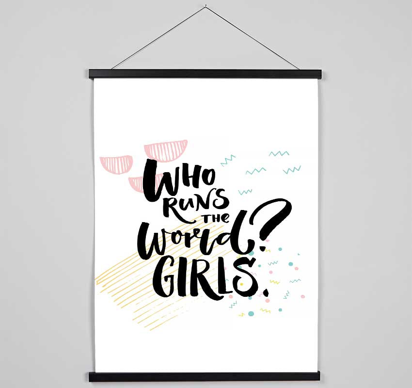 Who Runs The World Girls Hanging Poster - Wallart-Direct UK