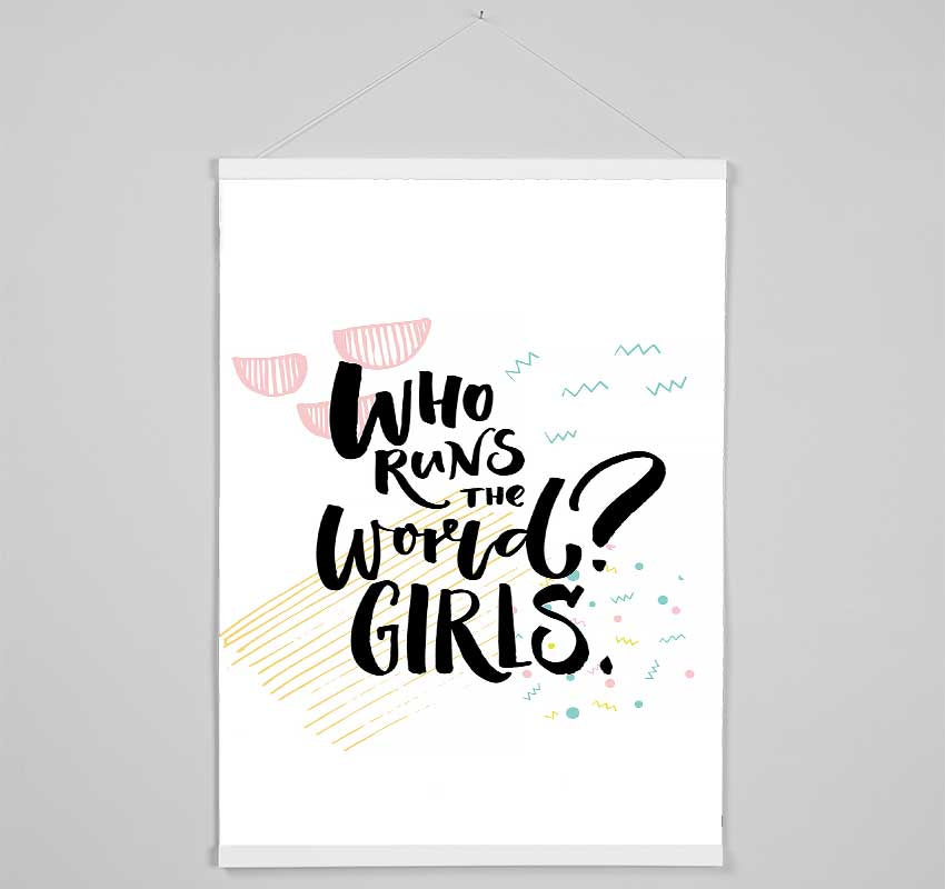 Who Runs The World Girls Hanging Poster - Wallart-Direct UK