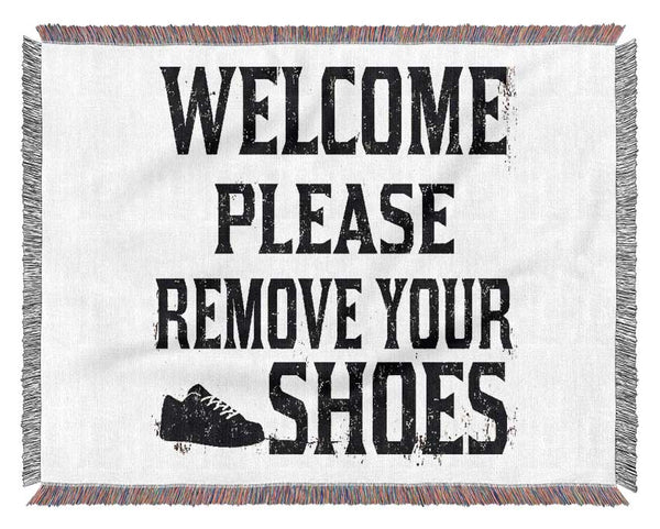 Welcome Please Remove Your Shoes Woven Blanket