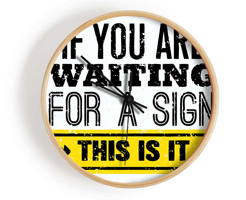If You Are Waiting For A Sign Clock - Wallart-Direct UK