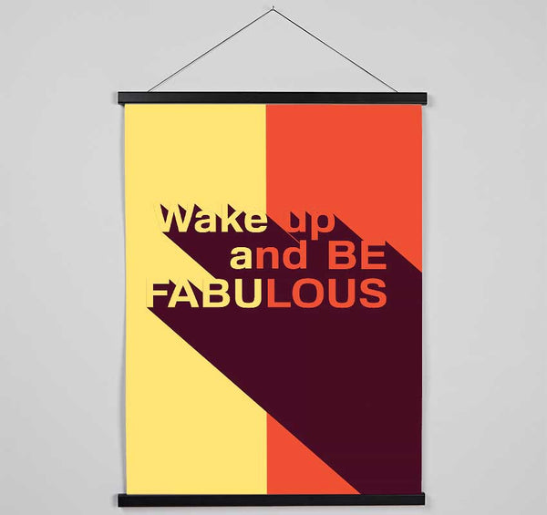 Wake Up And Be Fabulous Hanging Poster - Wallart-Direct UK