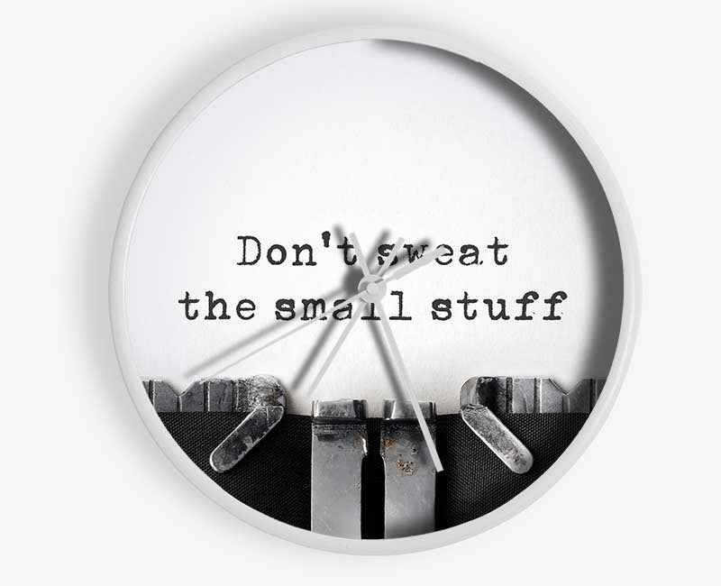 Don't Sweat The Small Stuff Clock - Wallart-Direct UK