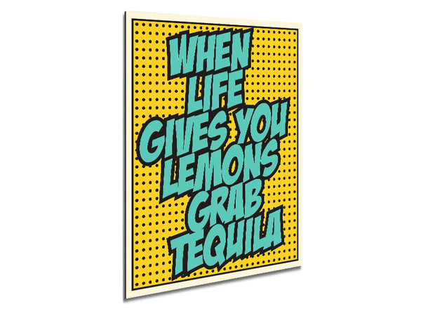 Wenn das Leben dir Zitronen-Tequila gibt 1