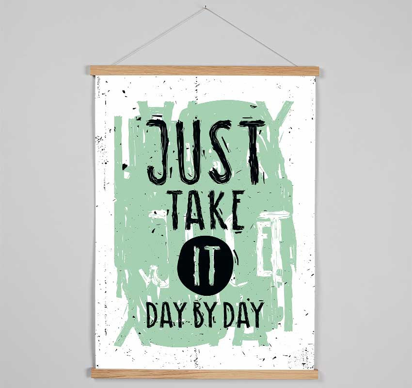 Just Take It Day By Day Hanging Poster - Wallart-Direct UK