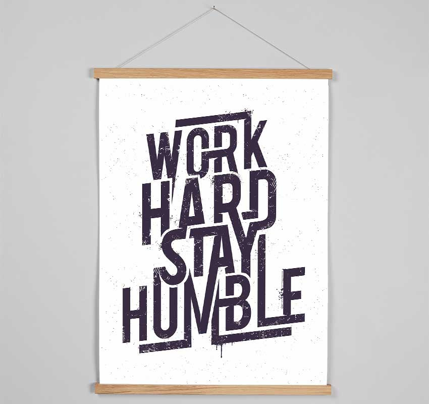 Work Hard Stay Humble Purple Hanging Poster - Wallart-Direct UK