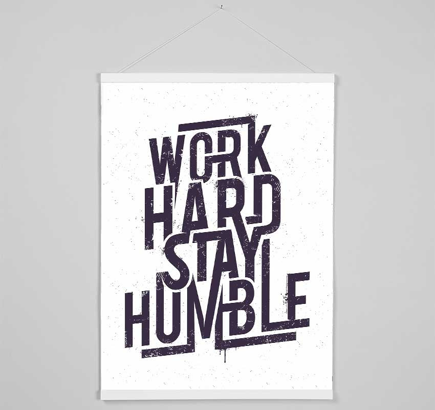Work Hard Stay Humble Purple Hanging Poster - Wallart-Direct UK