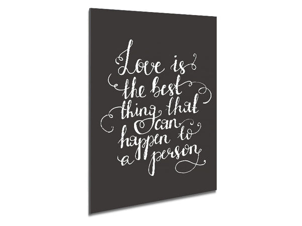 Love Is The Best Metal Print